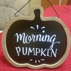 Morning Pumpkin Sign